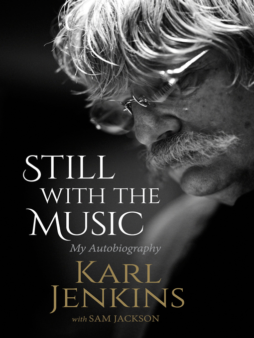 Title details for Still with the Music by Karl Jenkins - Available